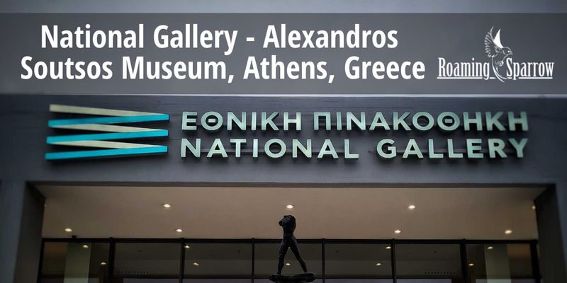 National Gallery - Alexandros Soutsos Museum, Athens, Greece