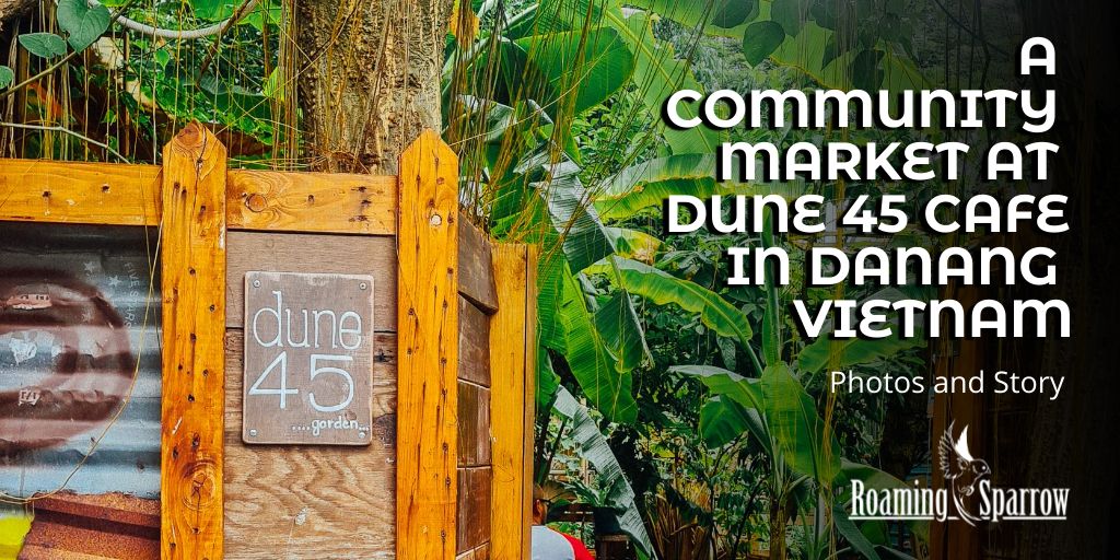 A Community Market at Dune 45 Cafe in Danang Vietnam