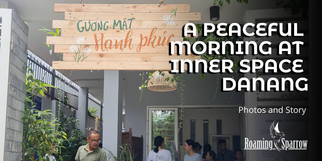 
A Peaceful morning at Inner Space Danang