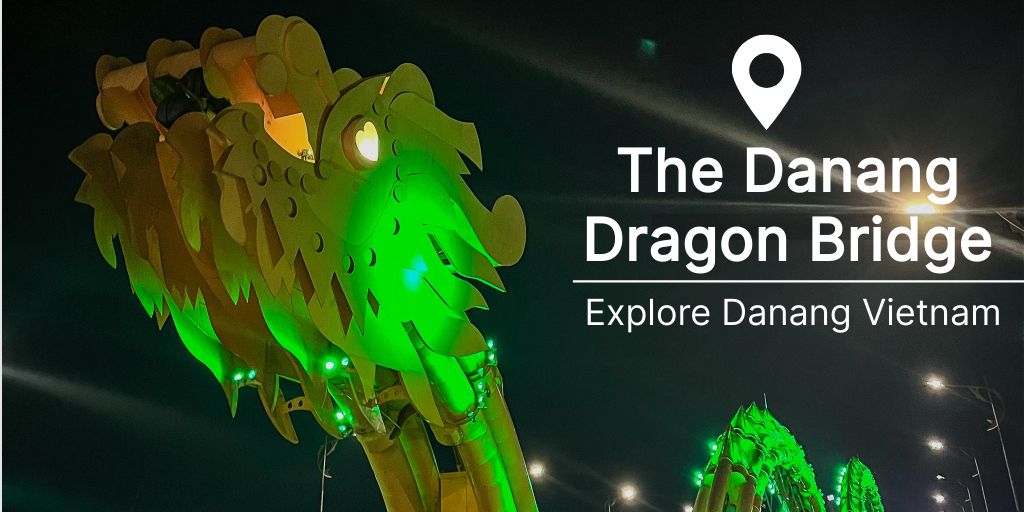  The Danang Dragon Bridge