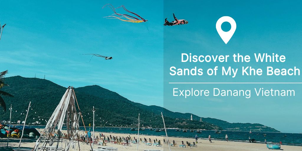 Discover the White Sands of My Khe Beach, Danang Vietnam