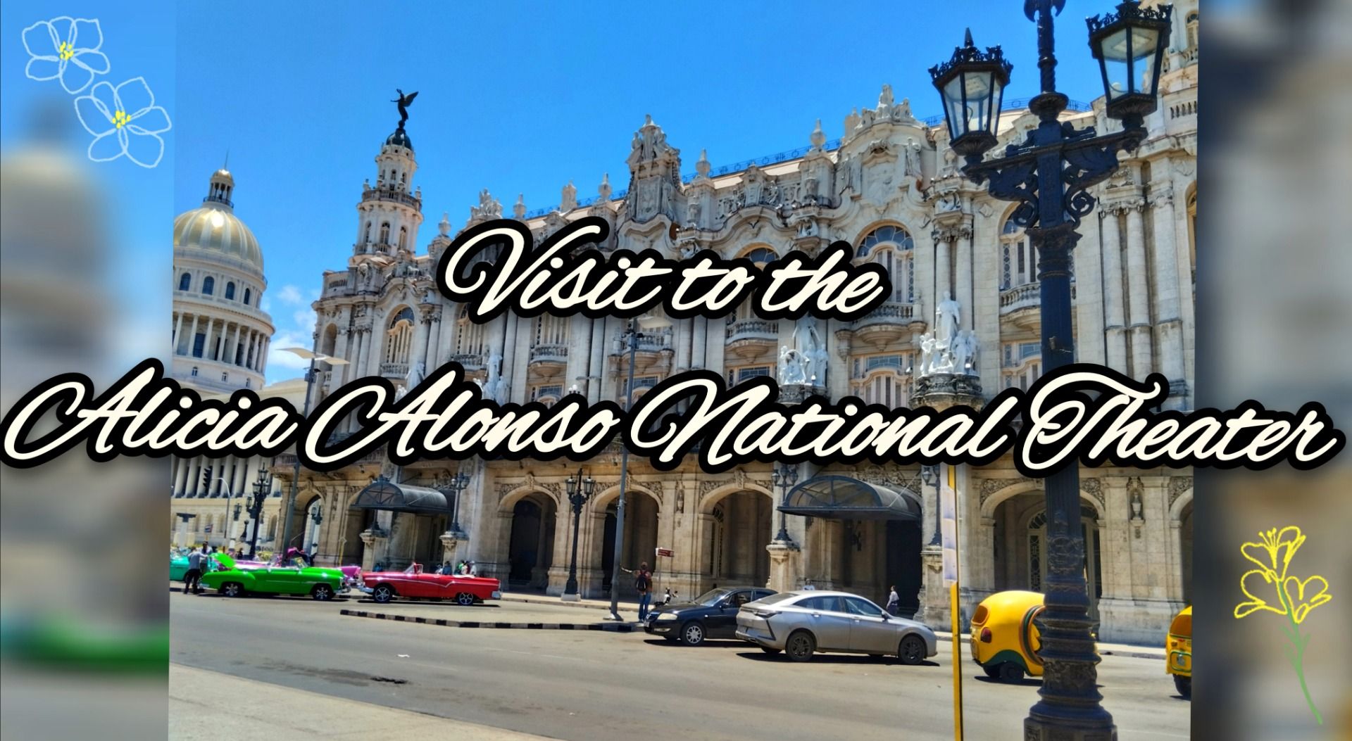 Visit to the Alicia Alonso National Theater [EN/ES]