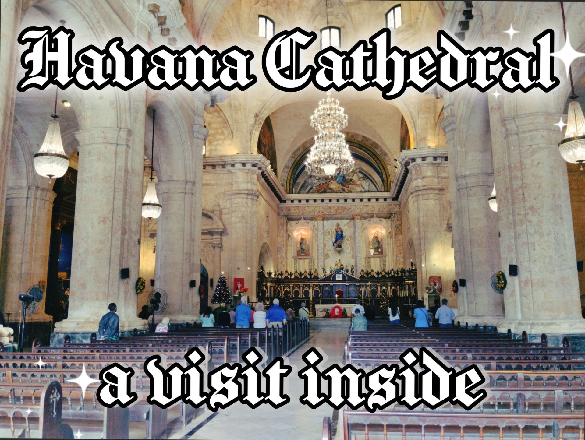 Havana Cathedral, a visit inside [EN/ES]