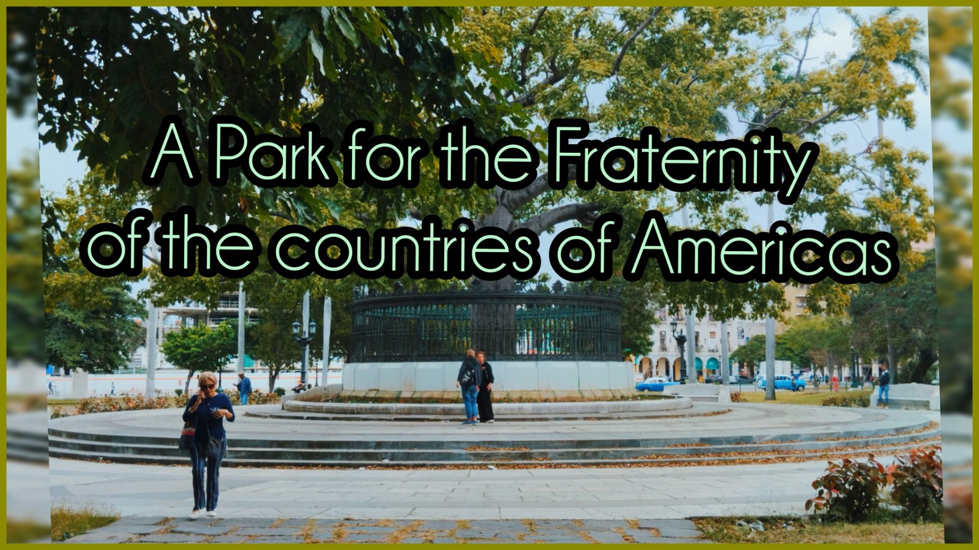 A Park for the Fraternity of the countries of America [EN/ES]