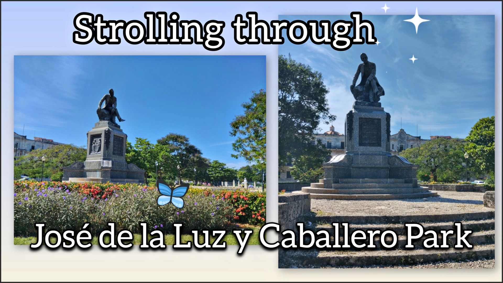 Strolling through Jose de la Luz y Caballero Park [EN/ES]