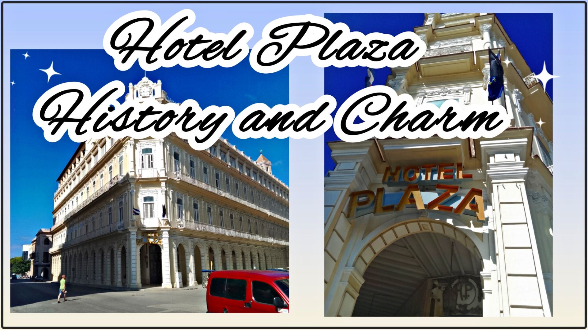 Hotel Plaza, History and Charm [EN/ES]