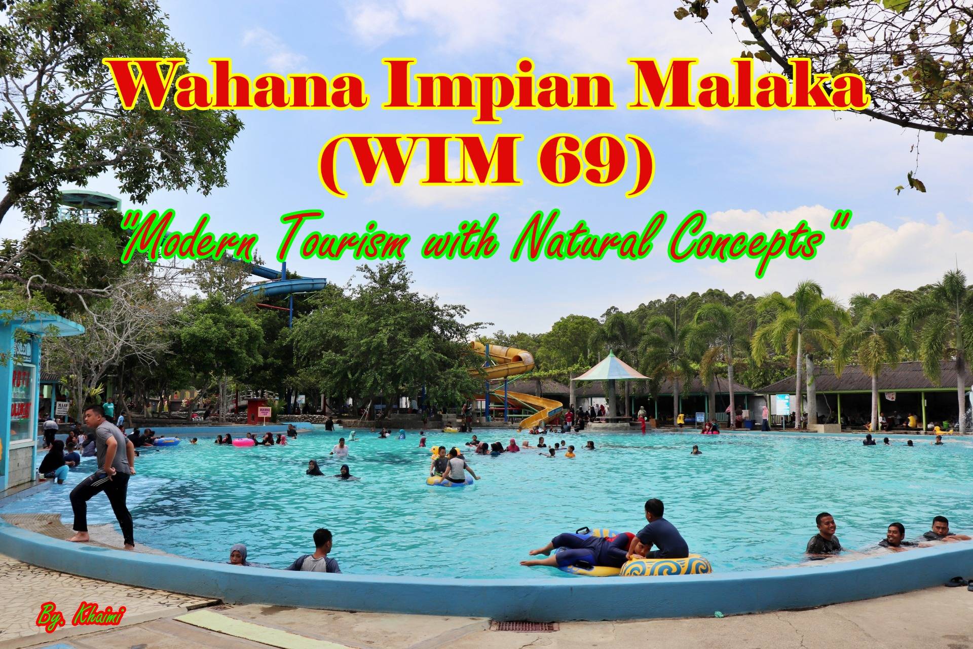 [PW#10] Kuta Malaka WIM 69 : Modern Tourism with Natural Concepts