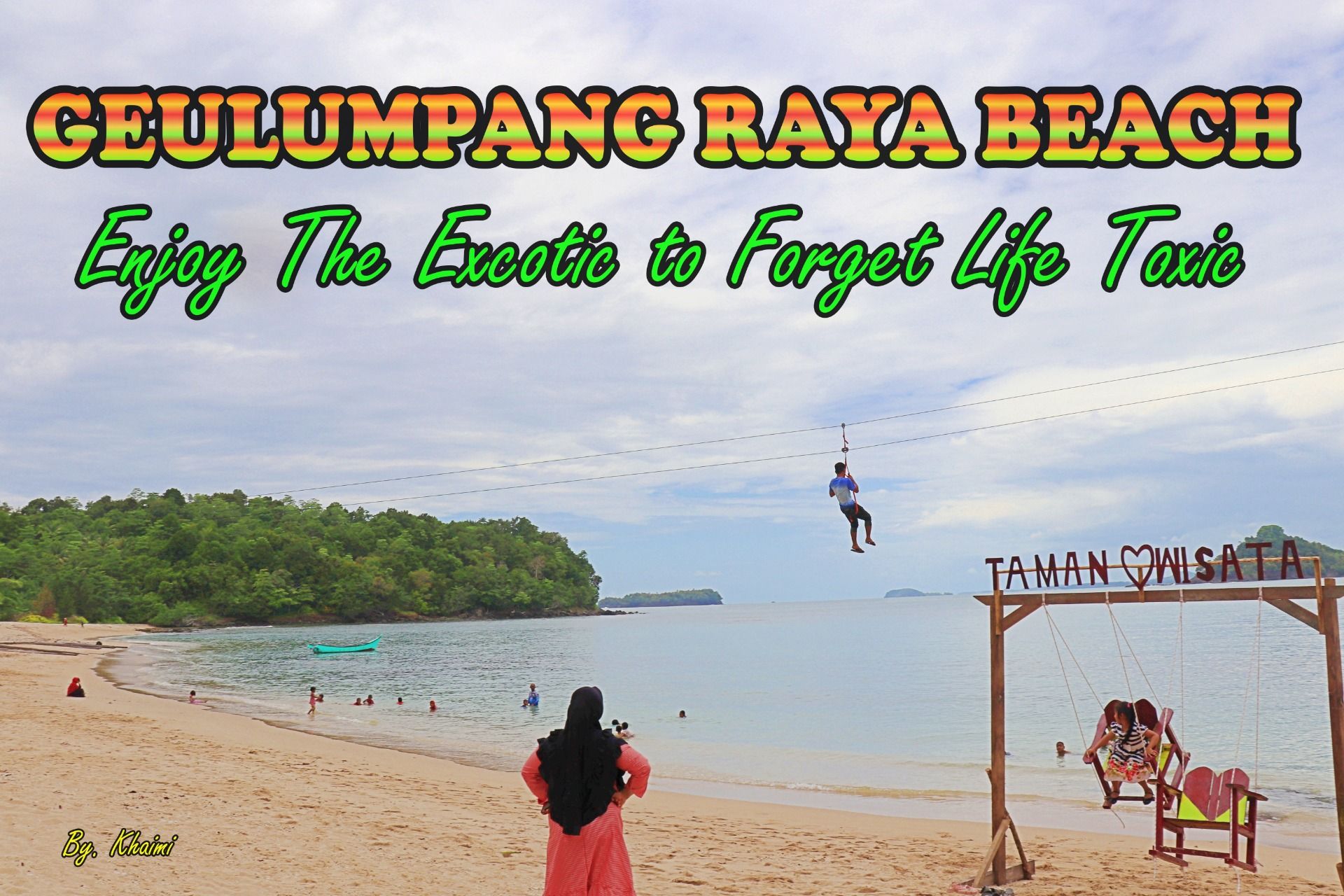 [PW#15] Geulumpang Raya Beach : Enjoy The Excotic to Forget Life Toxic 