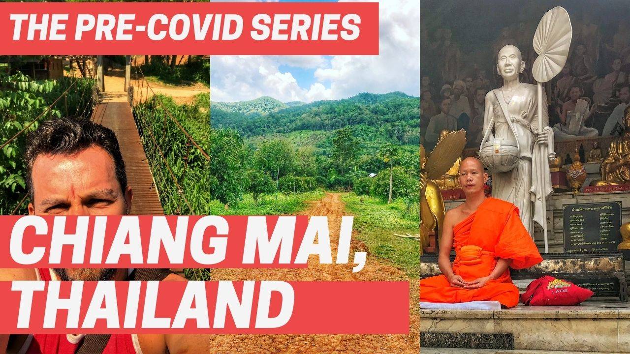 The Pre-Covid Series: Chiang Mai, Thailand Part 2