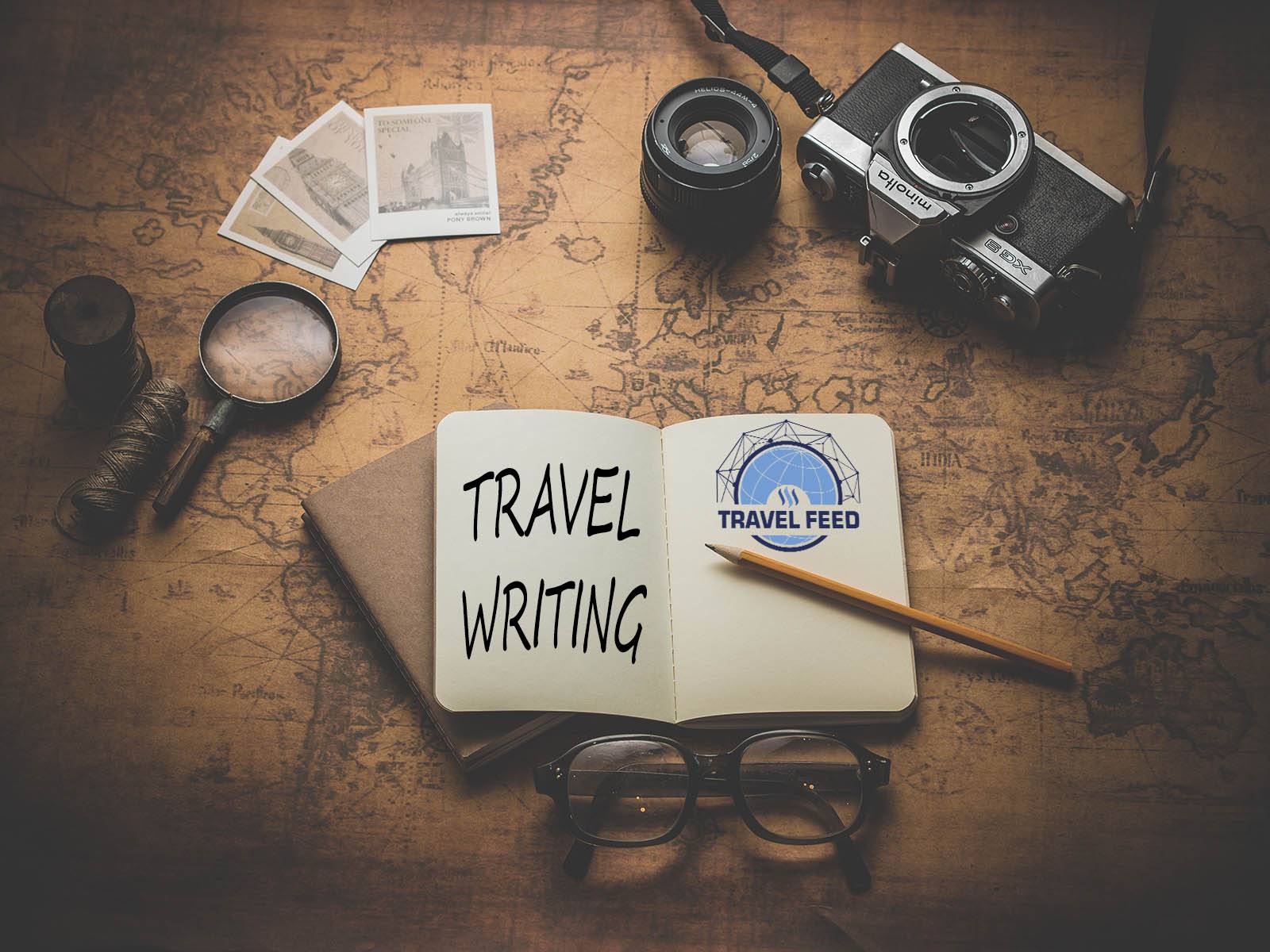 TRAVEL FEED: Tips For Writing Travel Articles