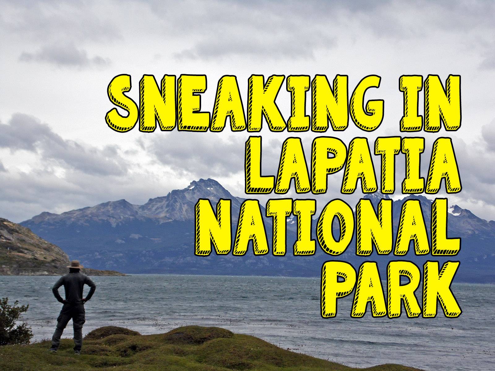 Travel Story: Ushuaia | Tierra del Fuego | Lapatia National Park