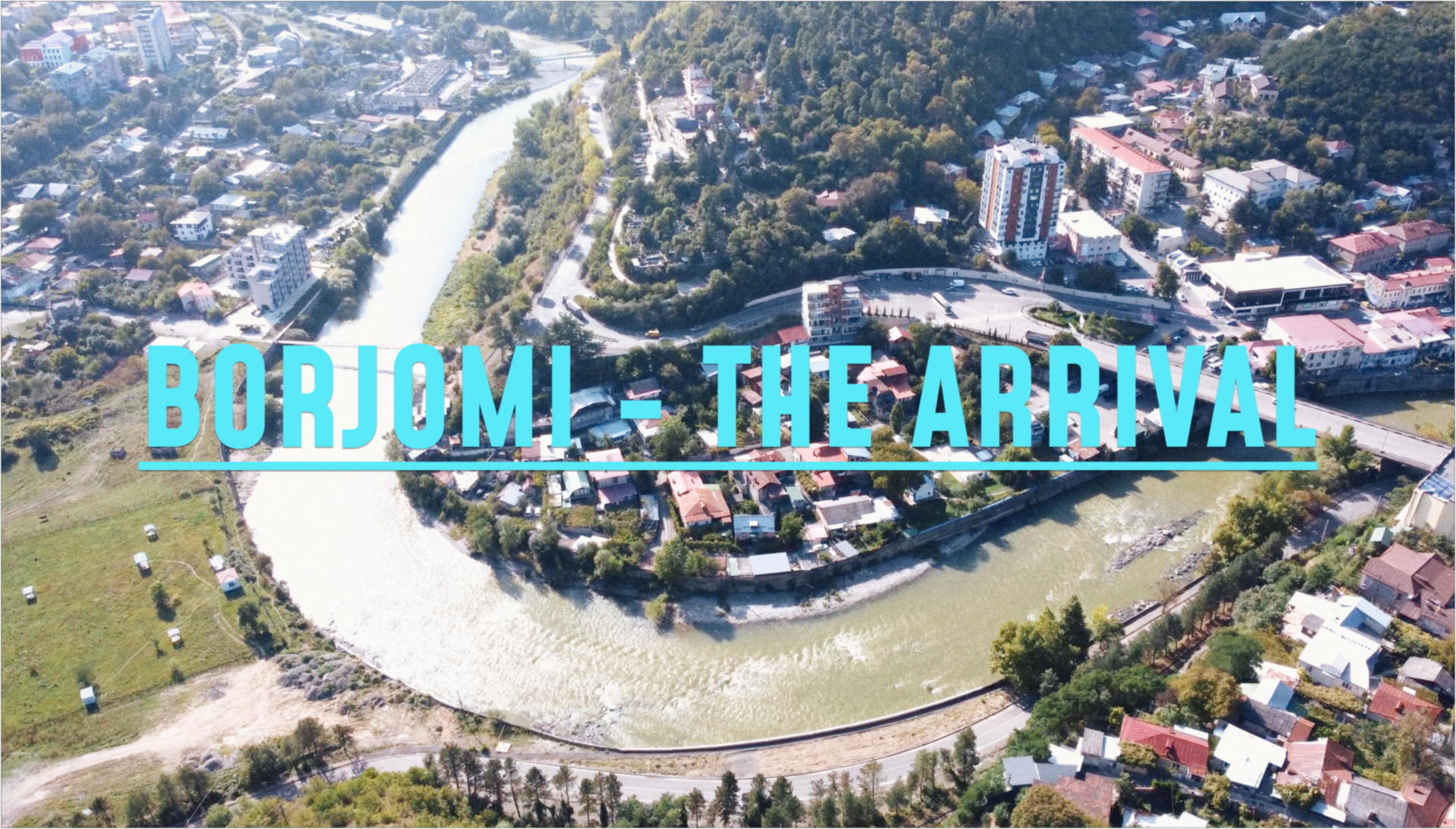 Borjomi Adventures - Part One