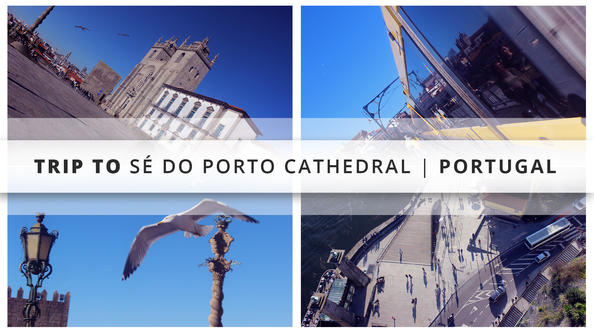 Trip to Sé do Porto Cathedral | Portugal
