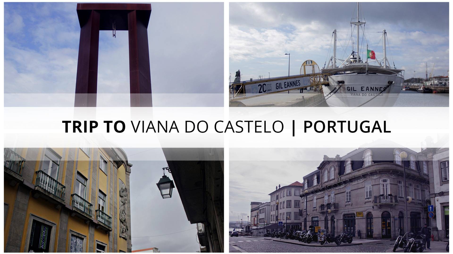 Trip to Viana do Castelo | Portugal