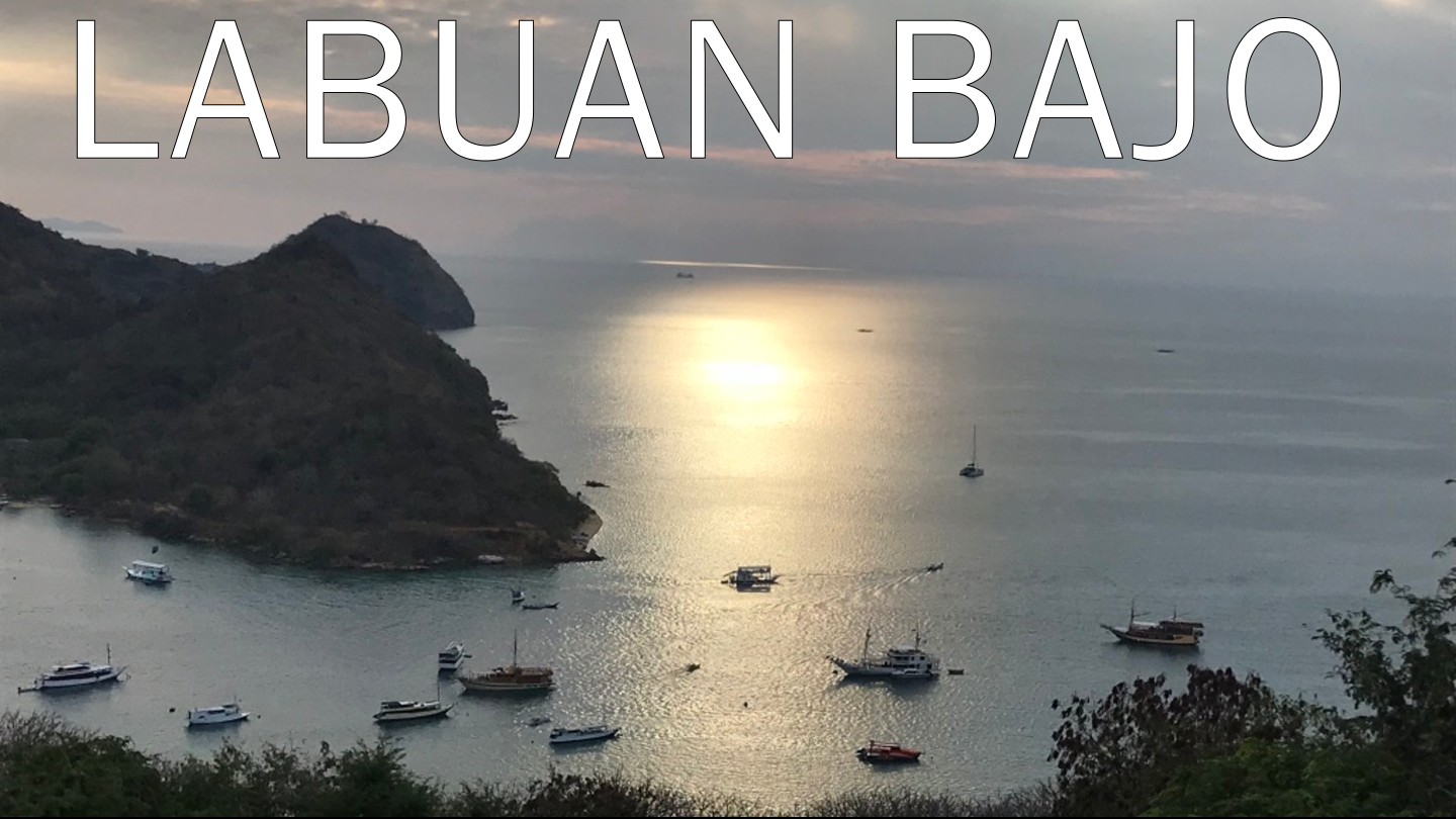 Labuan Baja - The gateway to Komodo