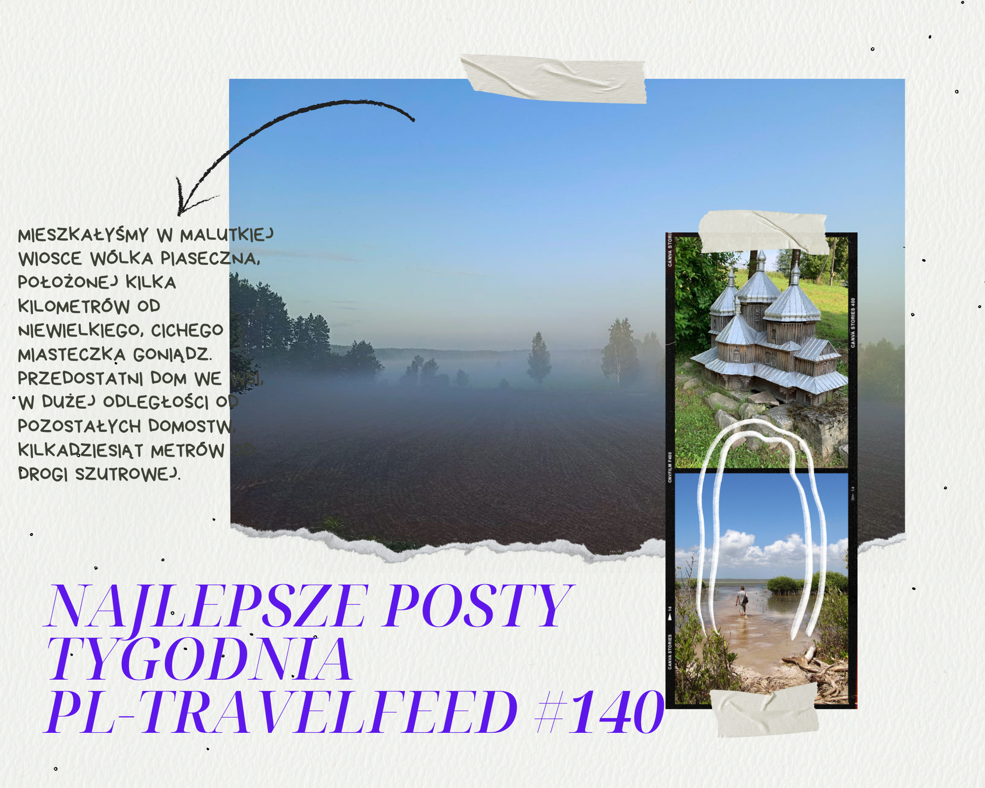 NAJLEPSZE POSTY TYGODNIA TAGU #PL-TRAVELFEED #140