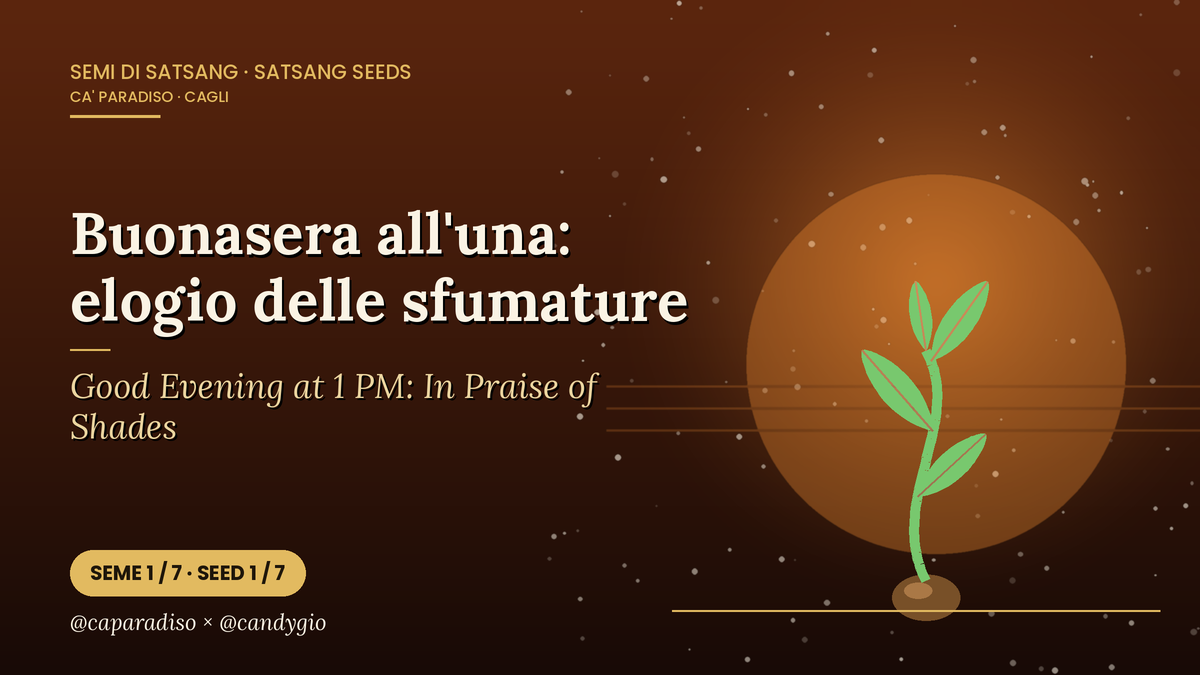 |🇮🇹 Buonasera all'una: elogio delle sfumature |🇬🇧 Good Evening at 1 PM: In Praise of Shades