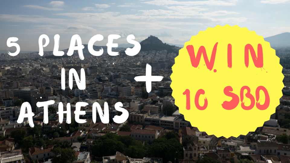 10 SBD GIVEAWAY - 5 Places to see in Athens