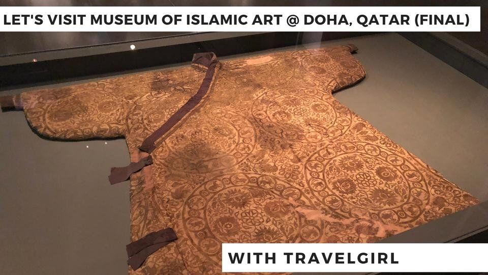 Traveling the World #165 - Museum of Islamic Art @ Doha, Qatar (Final)