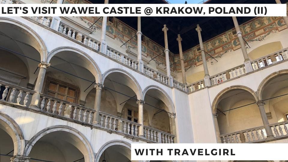 Traveling the World #158 - Wawel Castle @ Krakow, Poland (II)
