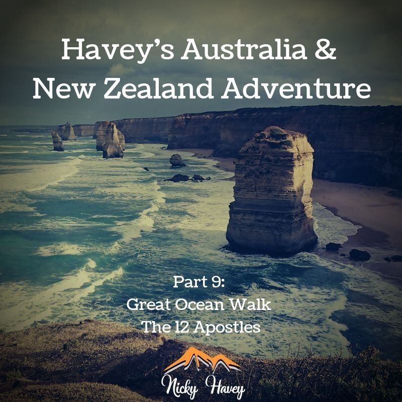 Havey’s Australia & New Zealand Adventure Part 9 – The 12 Apostles